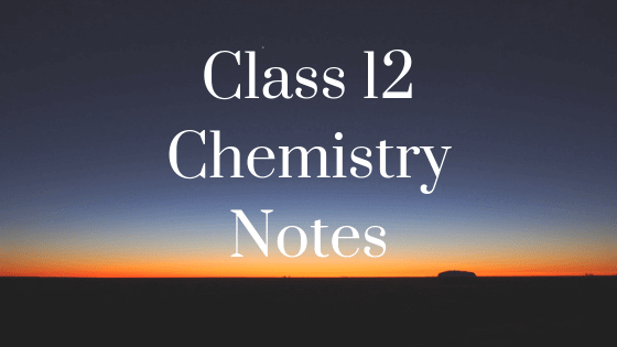 Chemistry in Everyday Life Class 12 Notes