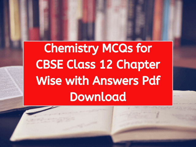 important objective questions class 12 chemistry