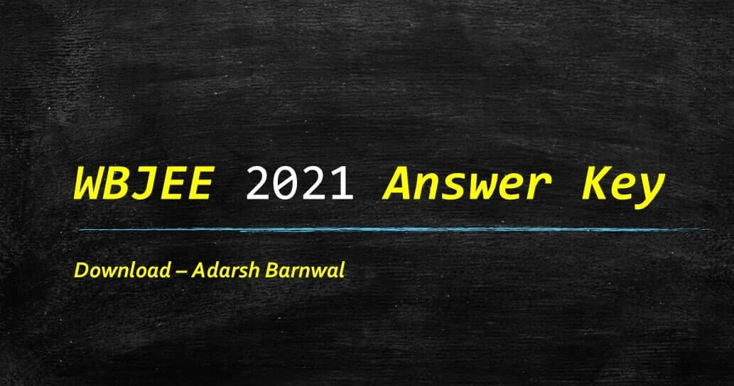 wbjee 2021 answer key