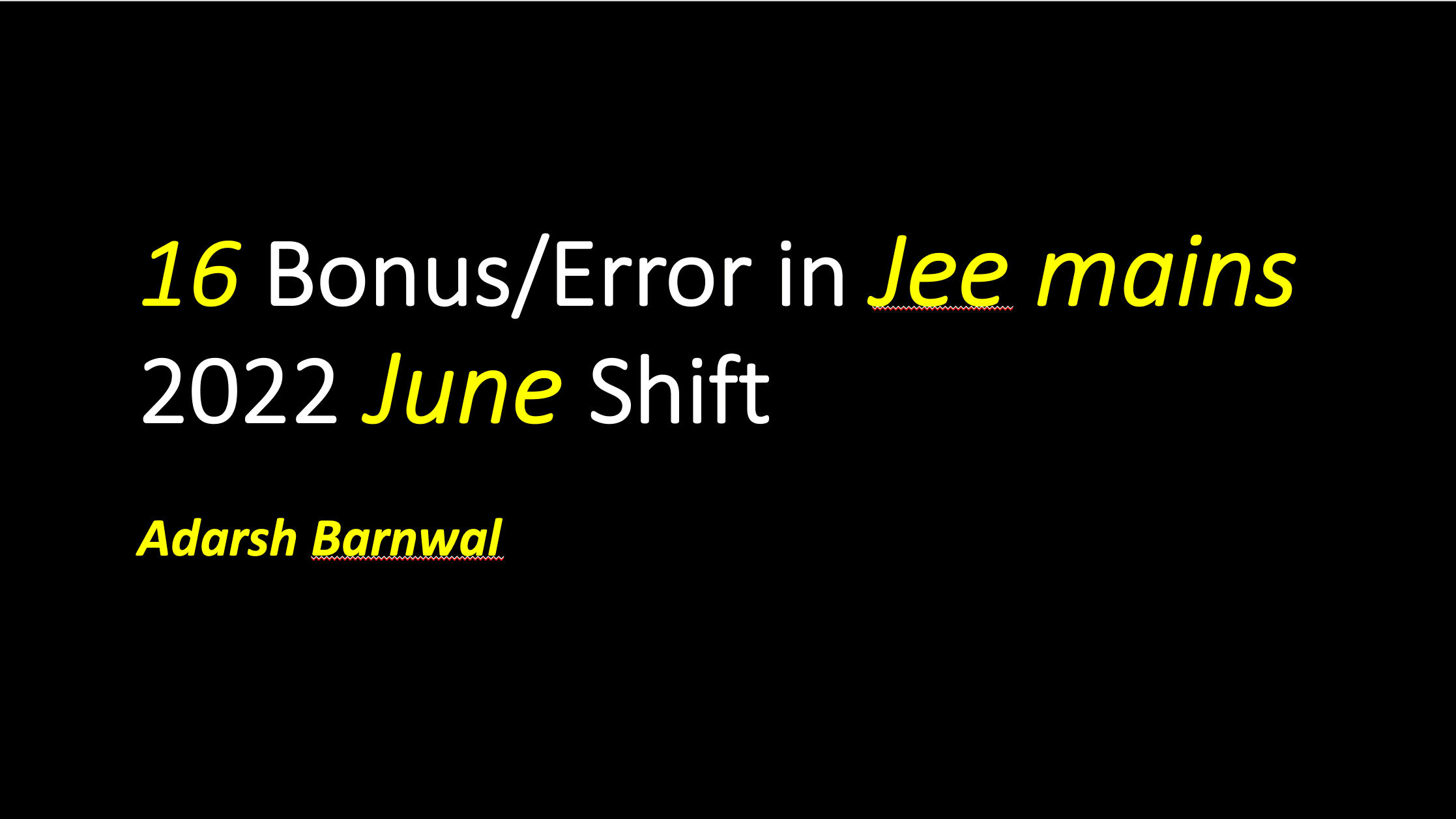 jee Mains 2022 bonus adarsh barnwal