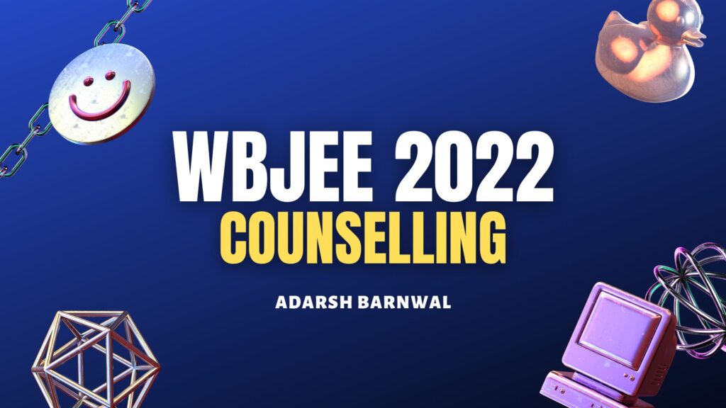 wbjee counselling process 2022