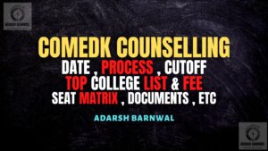 Comedk Counselling 2022 ( Stareted ) : Top College , Dates , Fee Structure , Documents , Cutoff