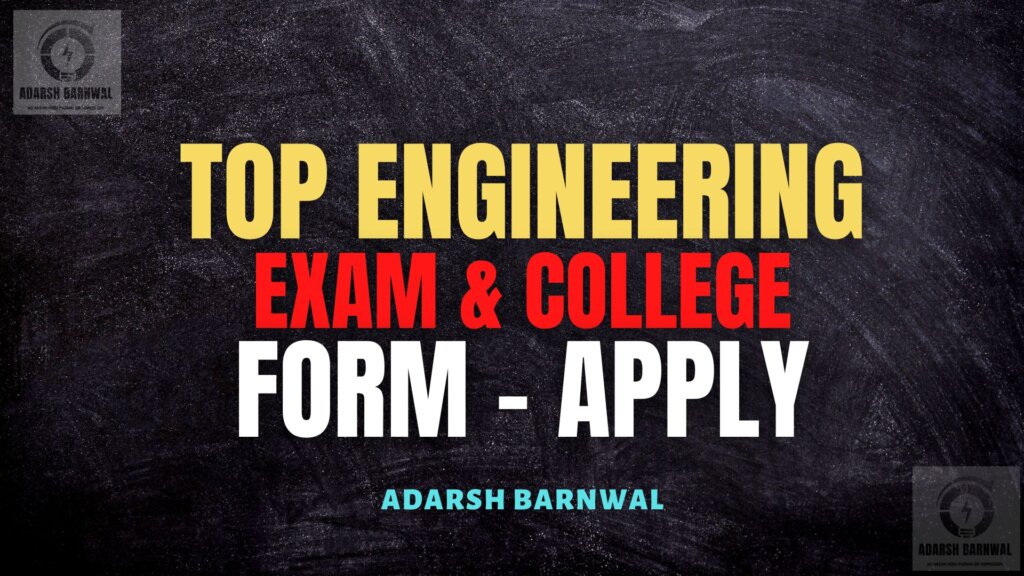 Top Engineering Entrance Exam in India -Apply for College 2022-2023