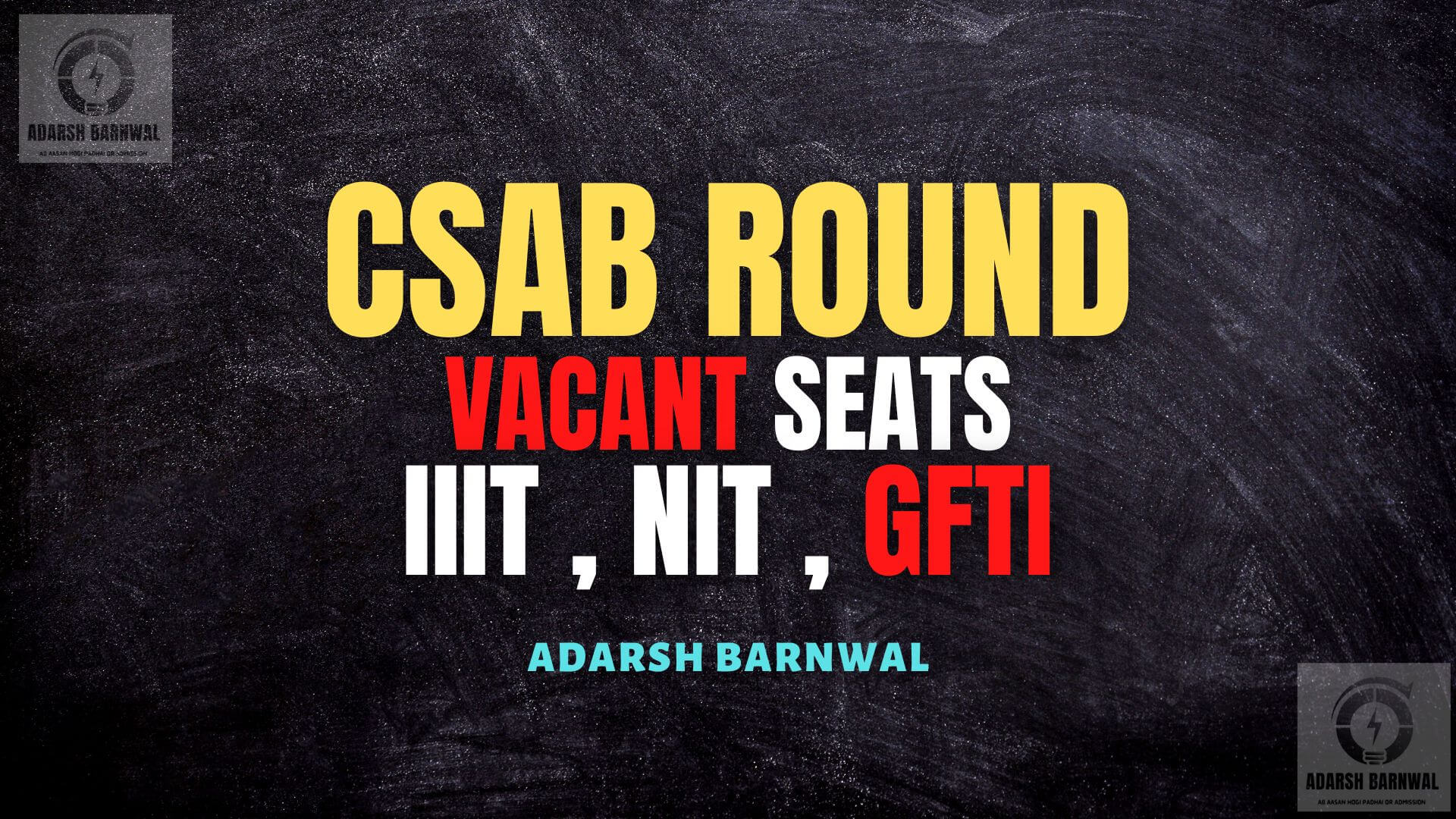 CSAB Vacant Seats 2024-2025 : IIIT , NIT , GFTI by Adarsh Barnwal