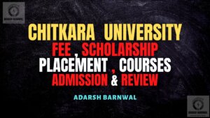 Chitkara University Chandigarh : Admission , Campus , Ranking , Fees , Placement , courses 2024-2025