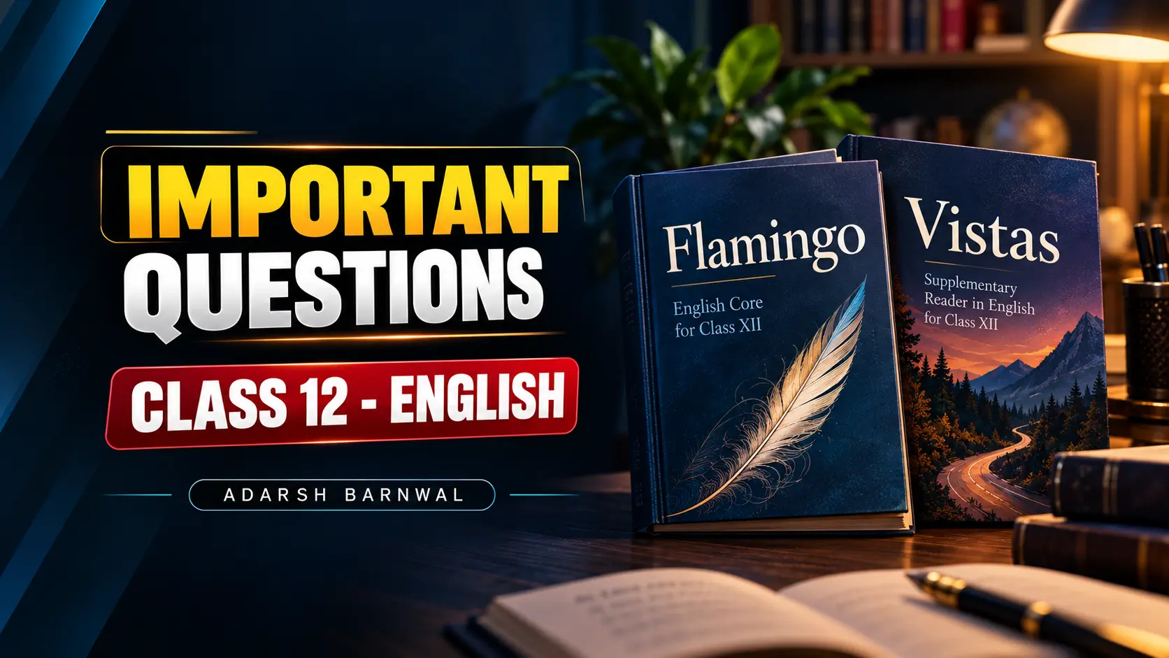 Flamingo Class 12 English Important questions Pdf by Adarsh Barnwal