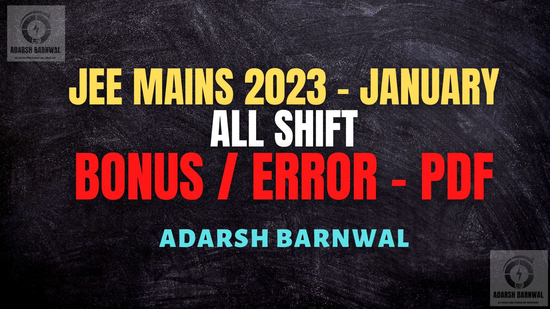 Jee Mains 2023 January Errors , Bonus , Challenge Answer key by adarsh barnwal