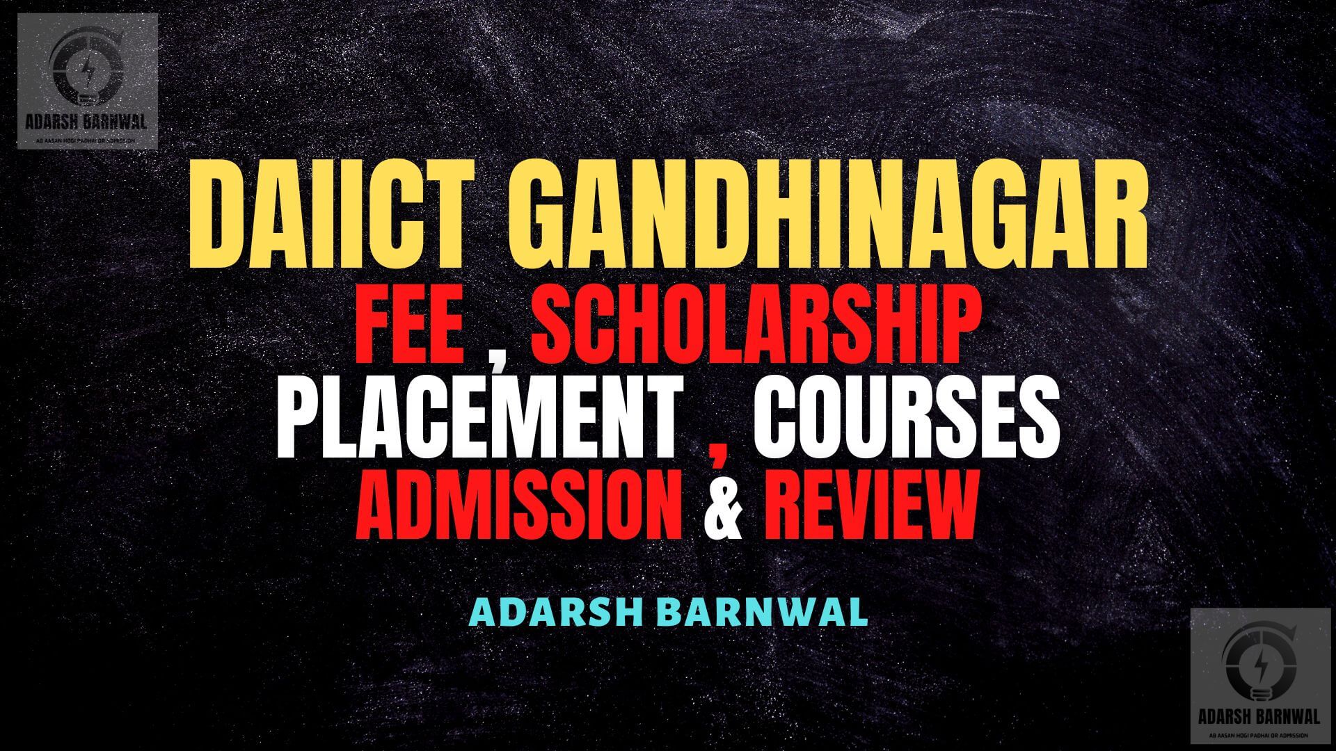 DAIICT Gandhinagar : Fees , Cutoff , Admission , Placement , Rank , Courses 2023-2024 by adarsh barnwal
