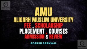 Aligarh Muslim University : AMU Fees, Cutoff, Courses, Ranking, Placement , Admission 2027-2028