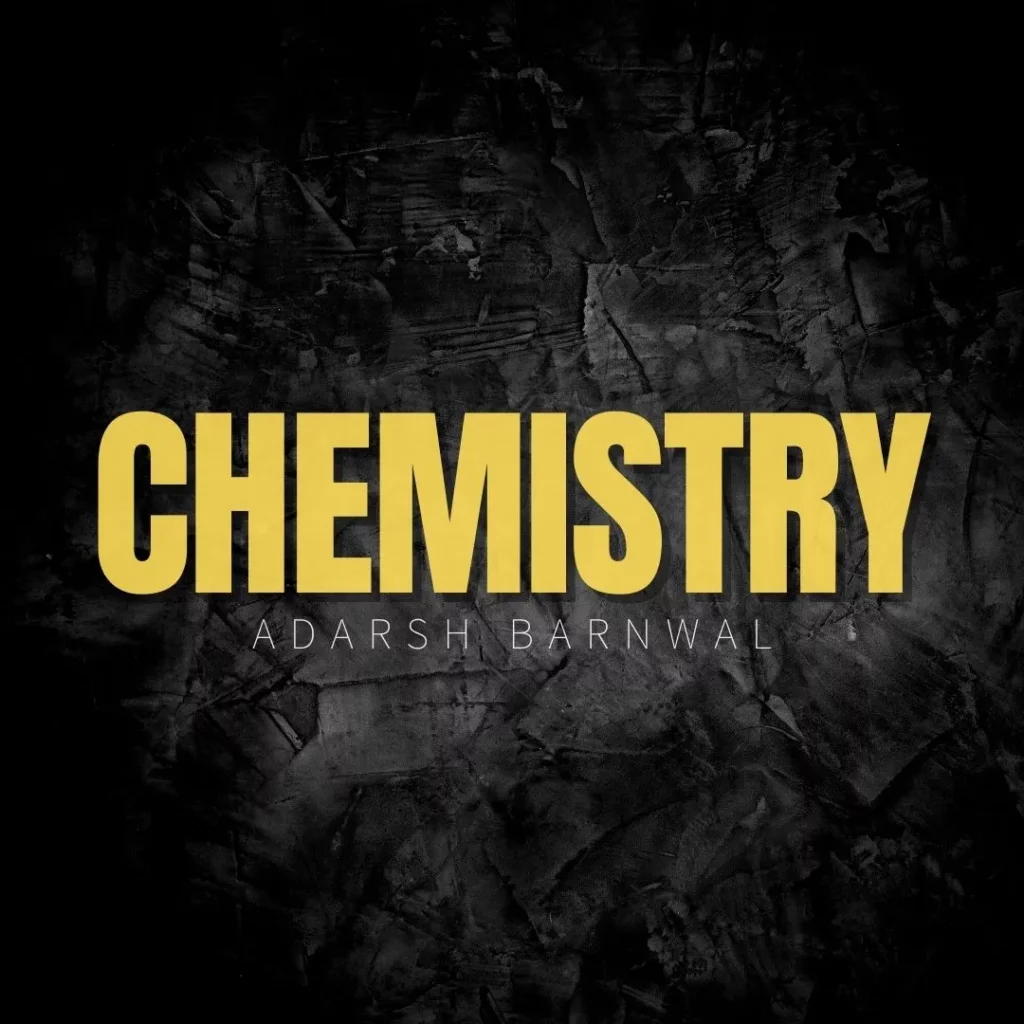IIT JEE , Class 12 , College & Counselling Updates 3 Chemistry By Adarsh Barnwal
