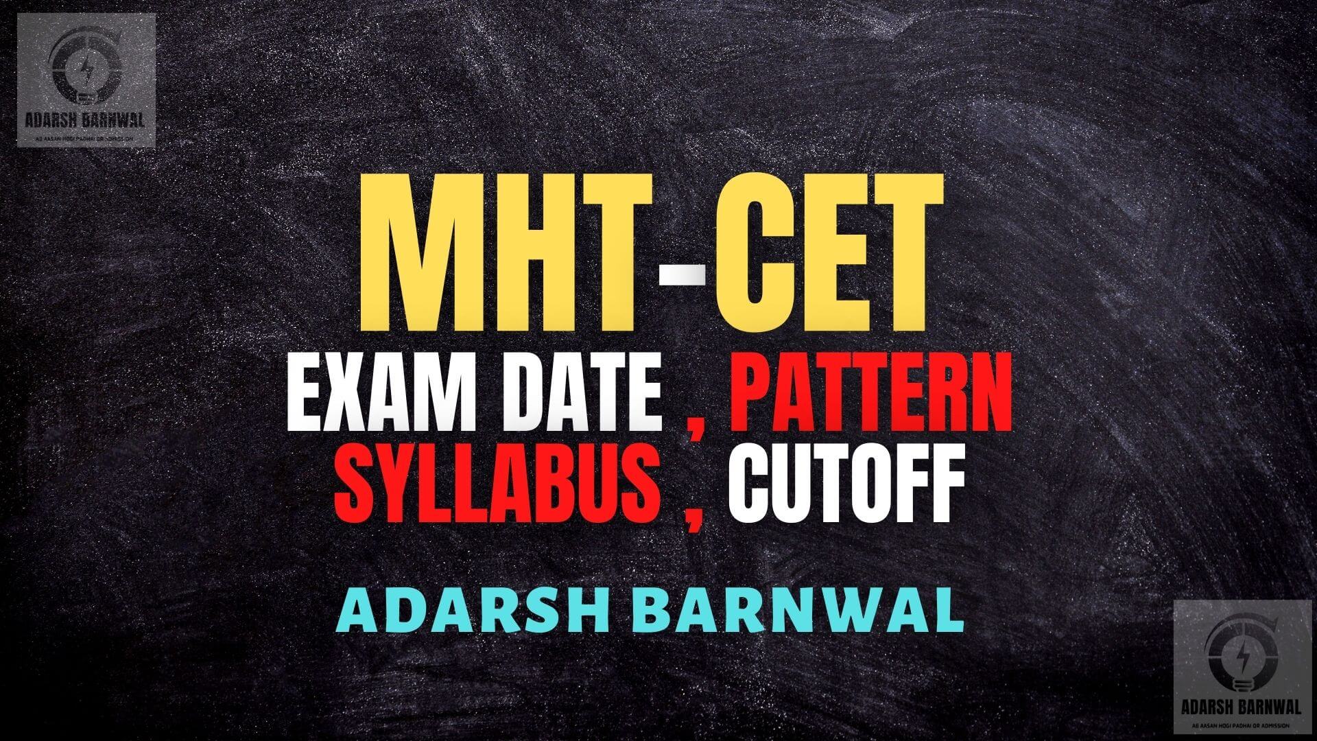 MHT CET 20242025 Syllabus , Exam pattern , Important Chapters , PYQs