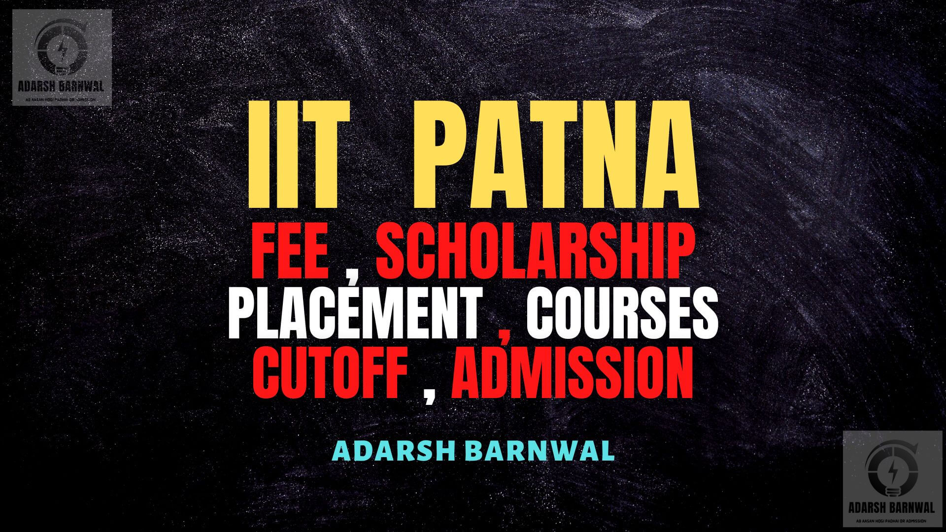 IIT Patna : Cutoff , Ranking , Courses , Fees ,Placement , Admission 2024-2025