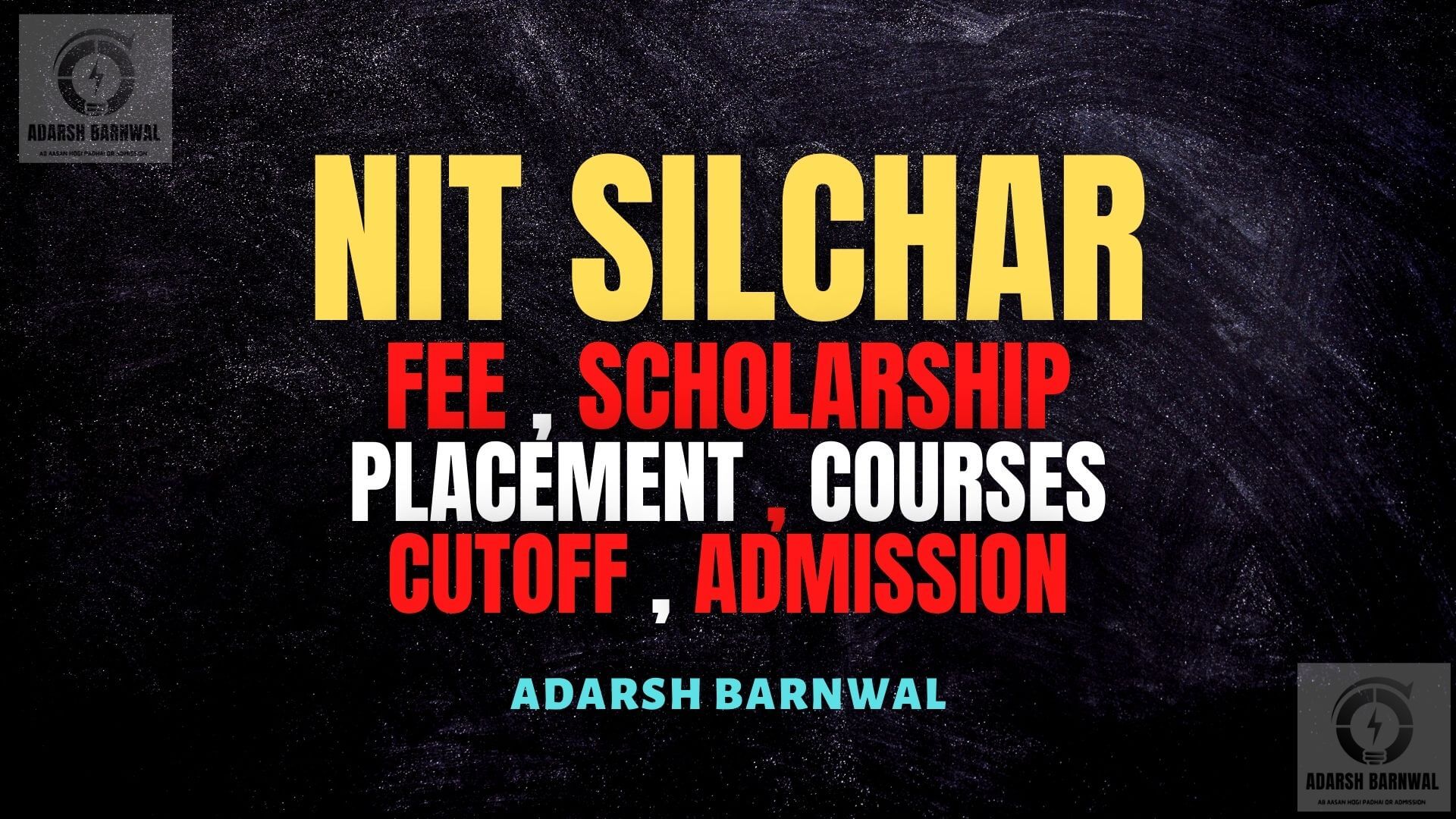 NIT Silchar : Cutoff , Placement , Courses , Fees, Admission , Ranking 2024-2025