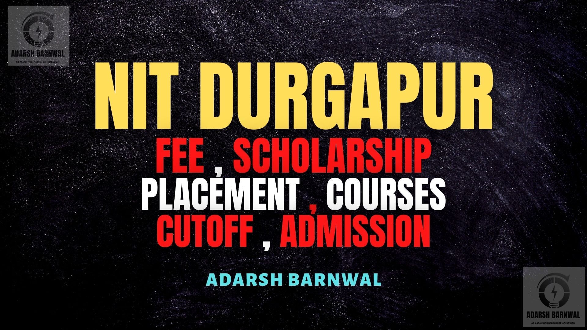 NIT Durgapur : Ranking , Fees , Courses , Placement , Cutoff , Admission 2023-2024