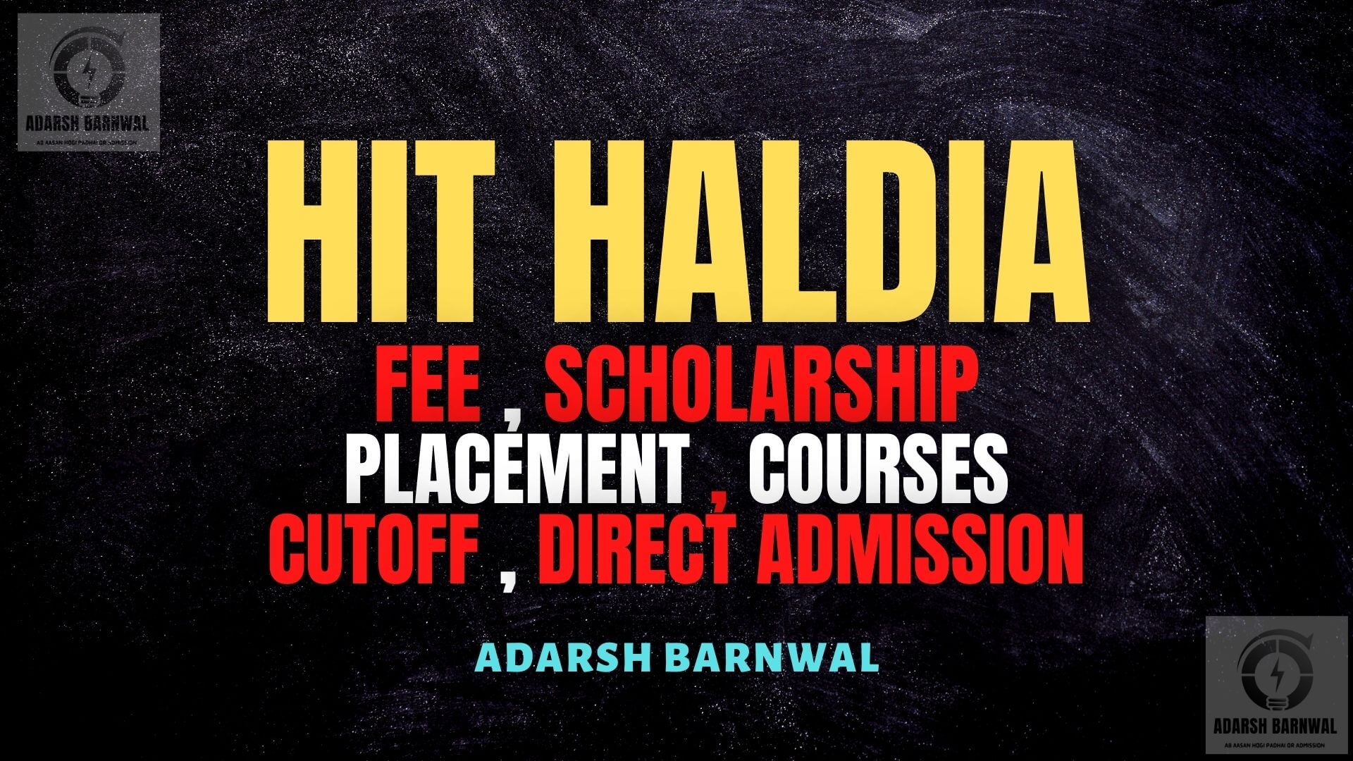 Haldia Institute of Technology ( HIT ) : Direct Admission, cutoffs , Fess , Placement , Ranking 2023-2024