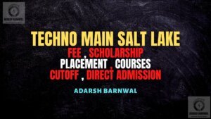 Techno Main Salt lake : Cutoff , Ranking , Placement , Courses , Direct Admission , Fees , Top Wbjee College 2026-2027