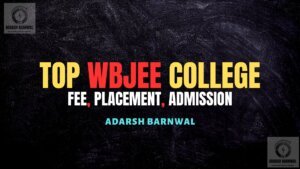 Top WBJEE College 2026-2027 , Top college in Kolkata Through Wbjee/Jee Main
