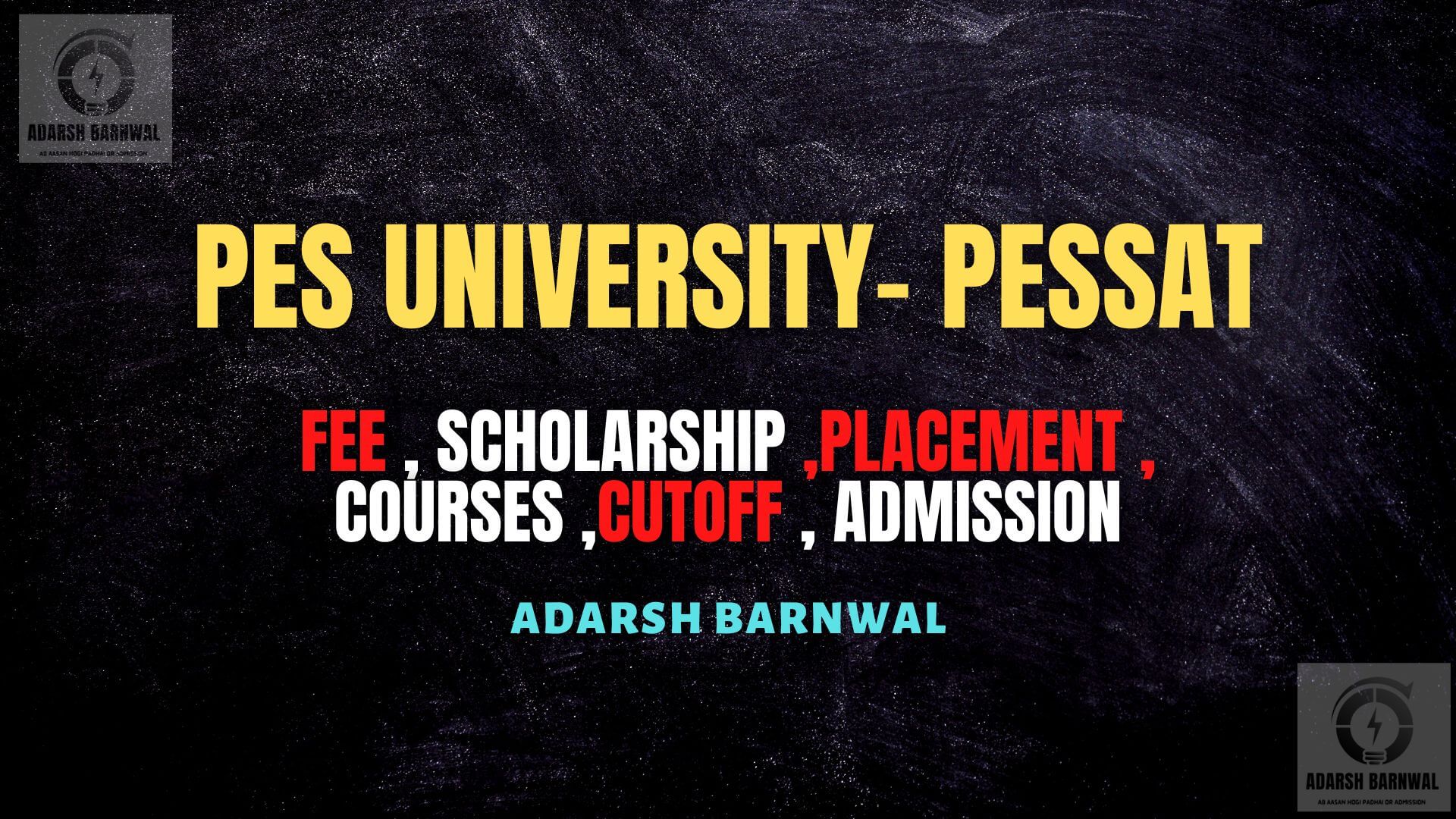 PES University ( Pesu ) : Cutoff , Placement , Ranking , Admission , Courses , fees , PESSAT 2023-2024