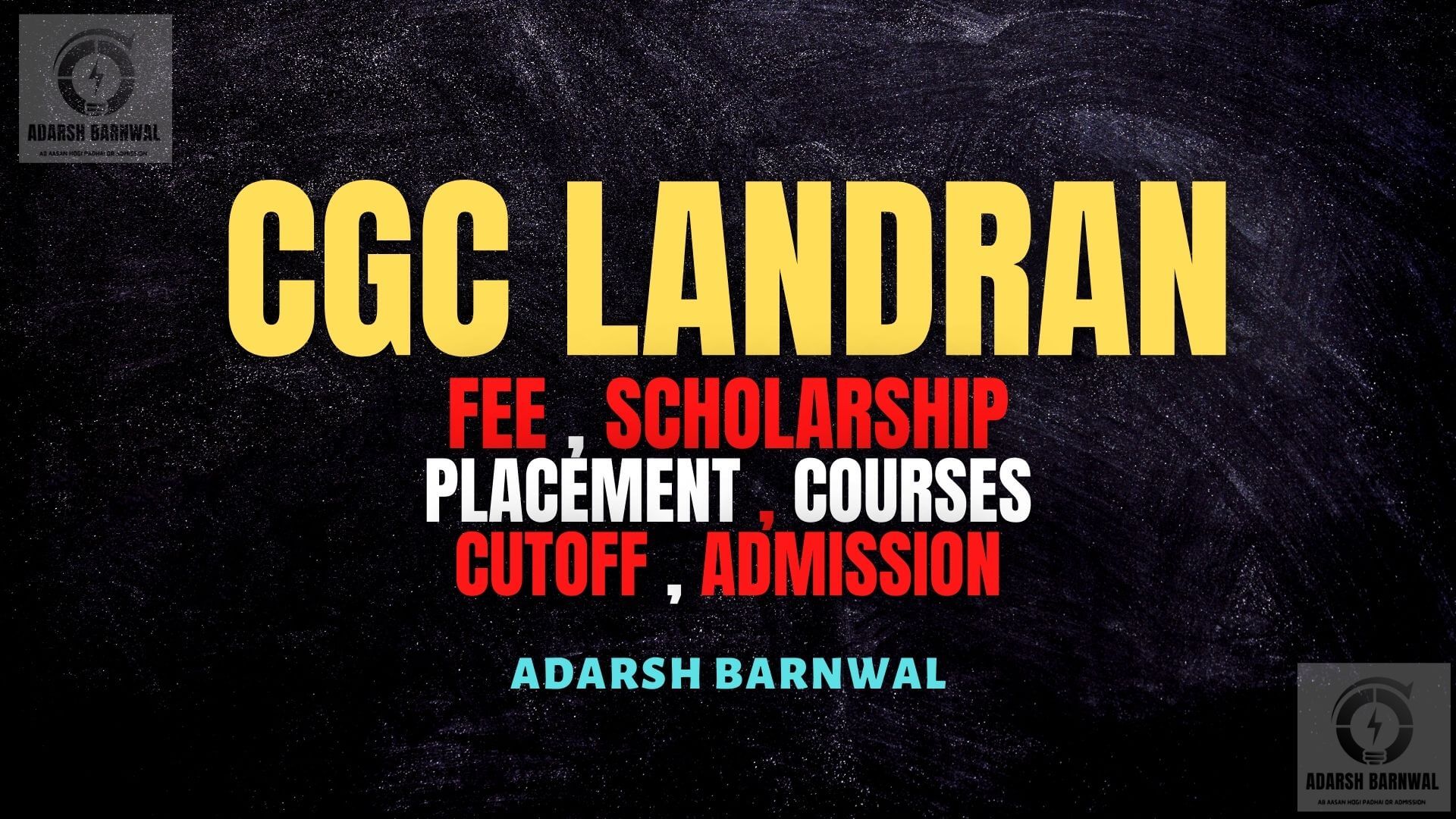 CGC Landran : Cutoff , Placement , Ranking , Courses , Admission , Fees 2025-2026. Chandigarh Group of College
