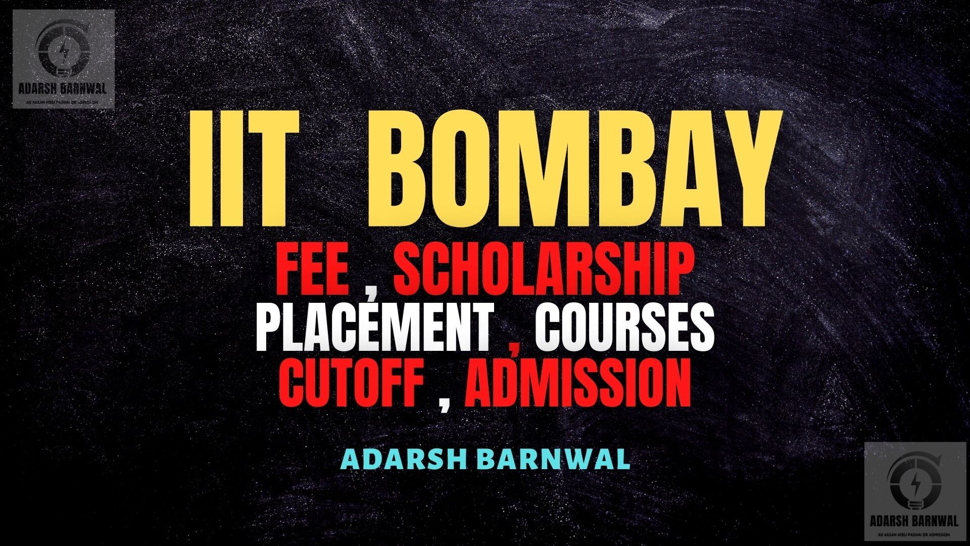 IIT Bombay : Cutoff , Placement , Ranking , Courses , Admission 2024-2025