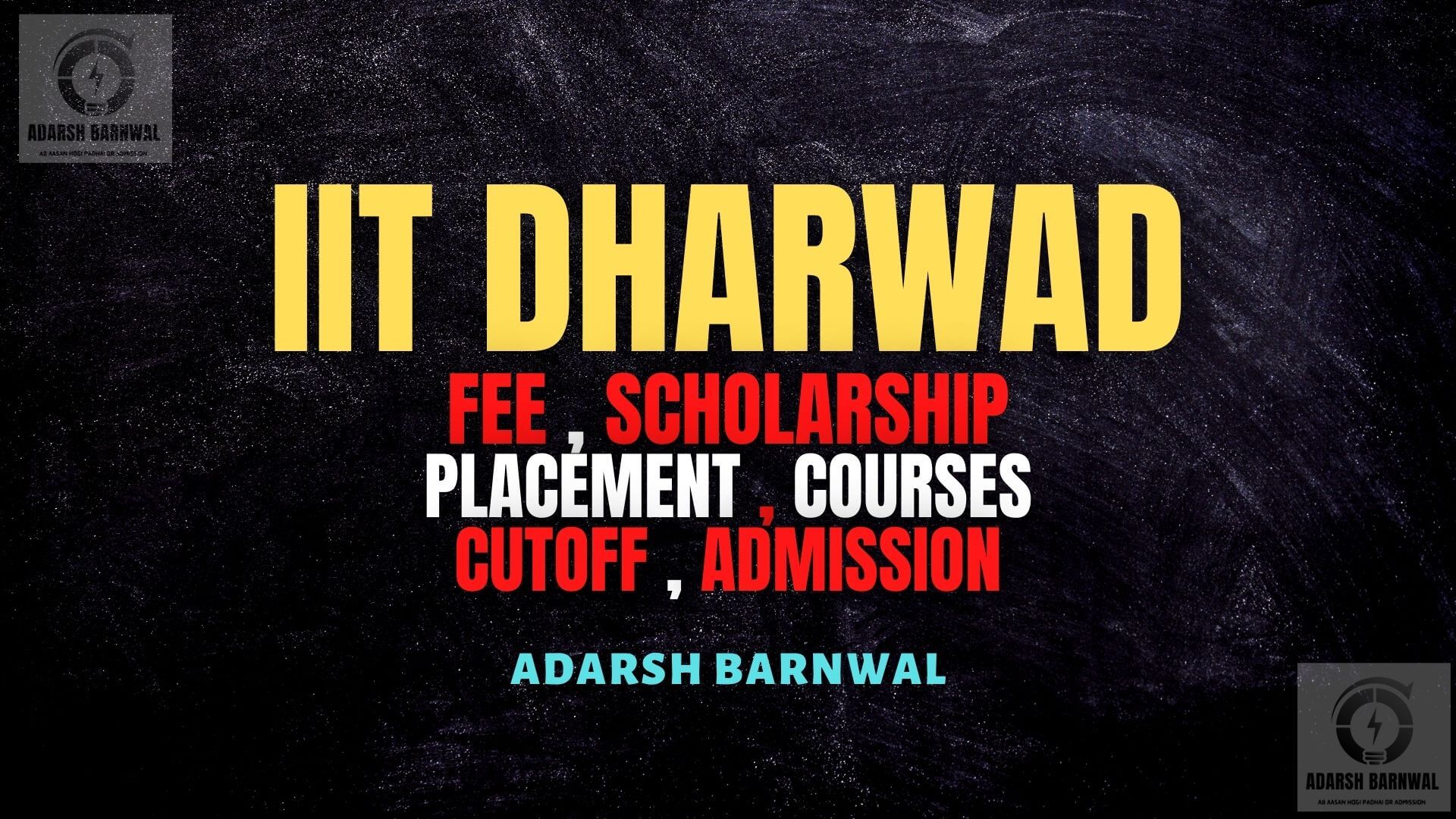 IIT Dharwad : Cutoff , Placement , Ranking , Courses , Admission , Fees 2024-2025