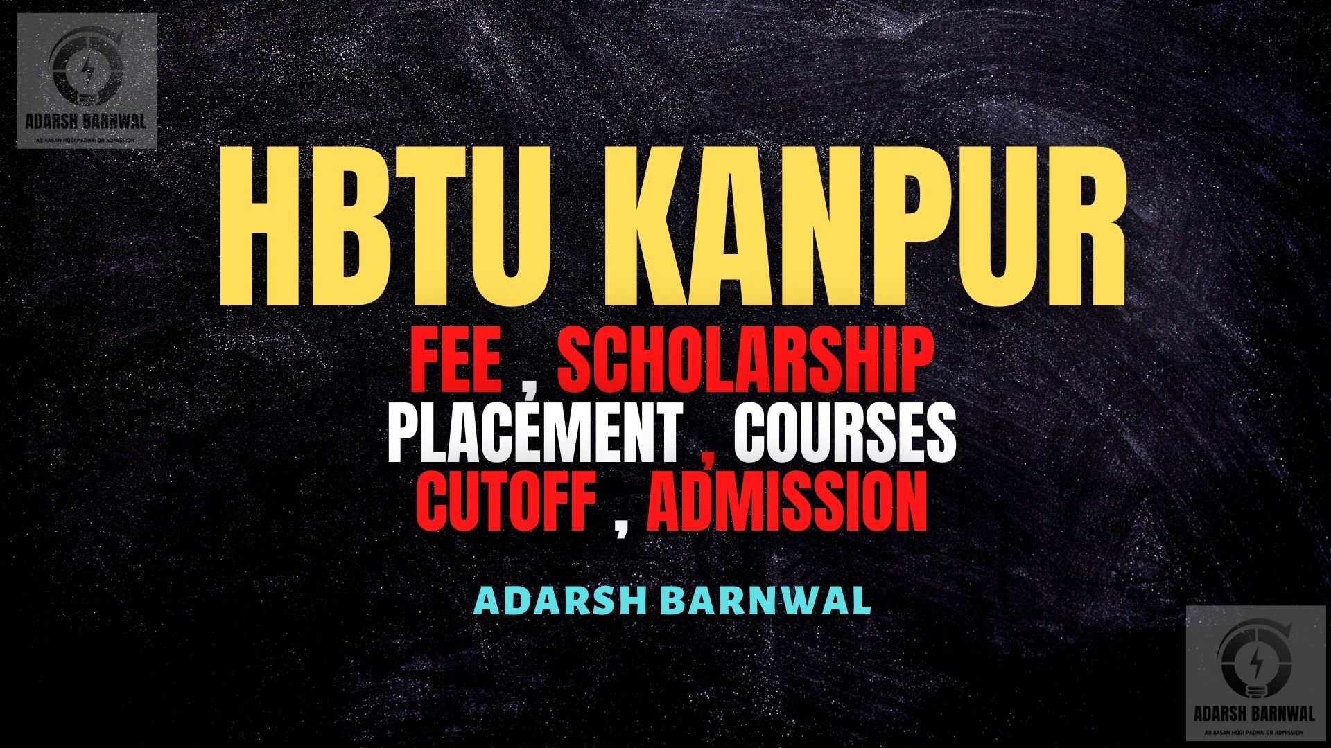 HBTU Kanpur : Admission Date , Fees , Placement , Cutoffs , Ranking , Courses , Counselling 2025-2026