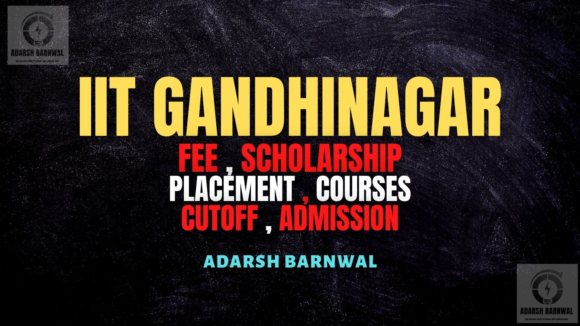 IIT Gandhinagar : Cutoff , Placement , Ranking , Courses , Admission 2024-2025