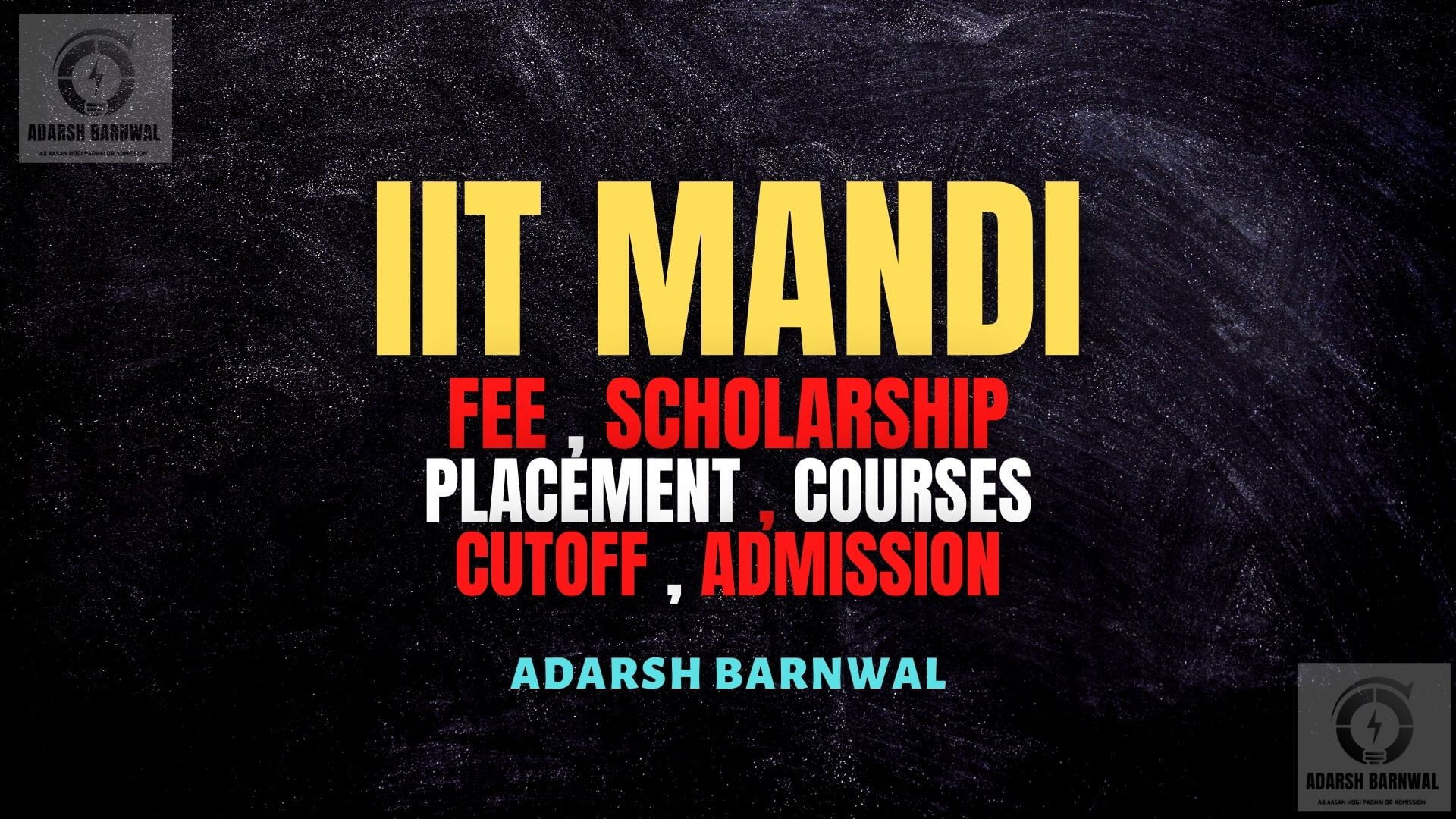 IIT Mandi : Cutoff , Placement , Ranking , Courses , Admission 2024-2025