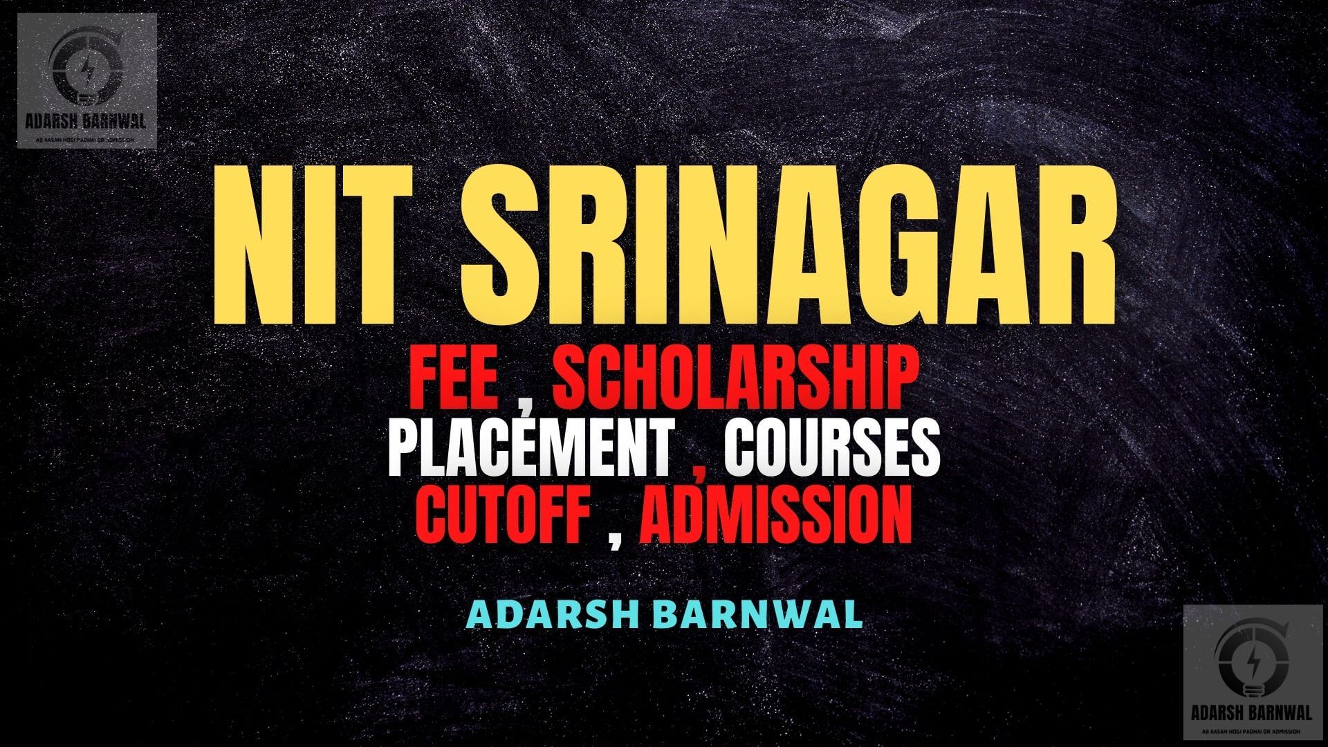 NIT Srinagar : Cutoff , Placement , Ranking , Courses , Admission , Fees 2024-2025