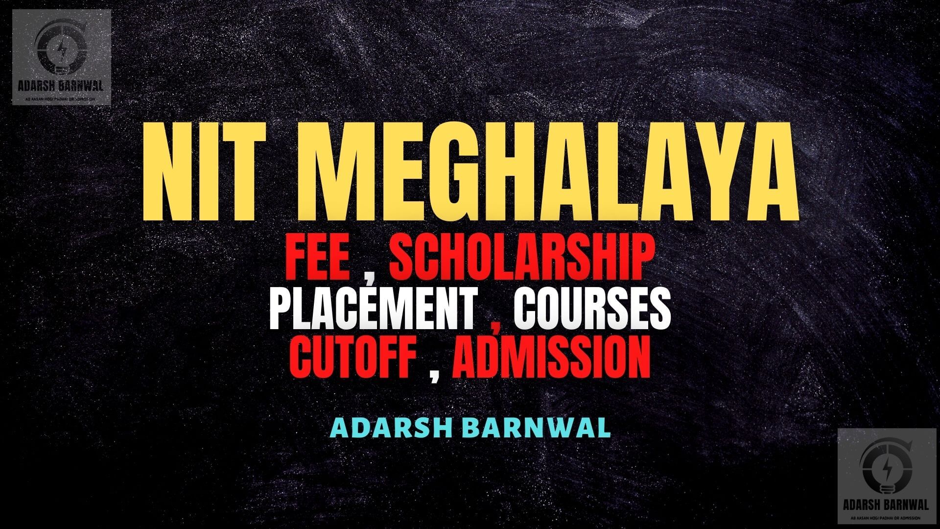 NIT Meghalaya : Cutoff , Fees , Placement , Ranking , Courses , Admission 2024-2025