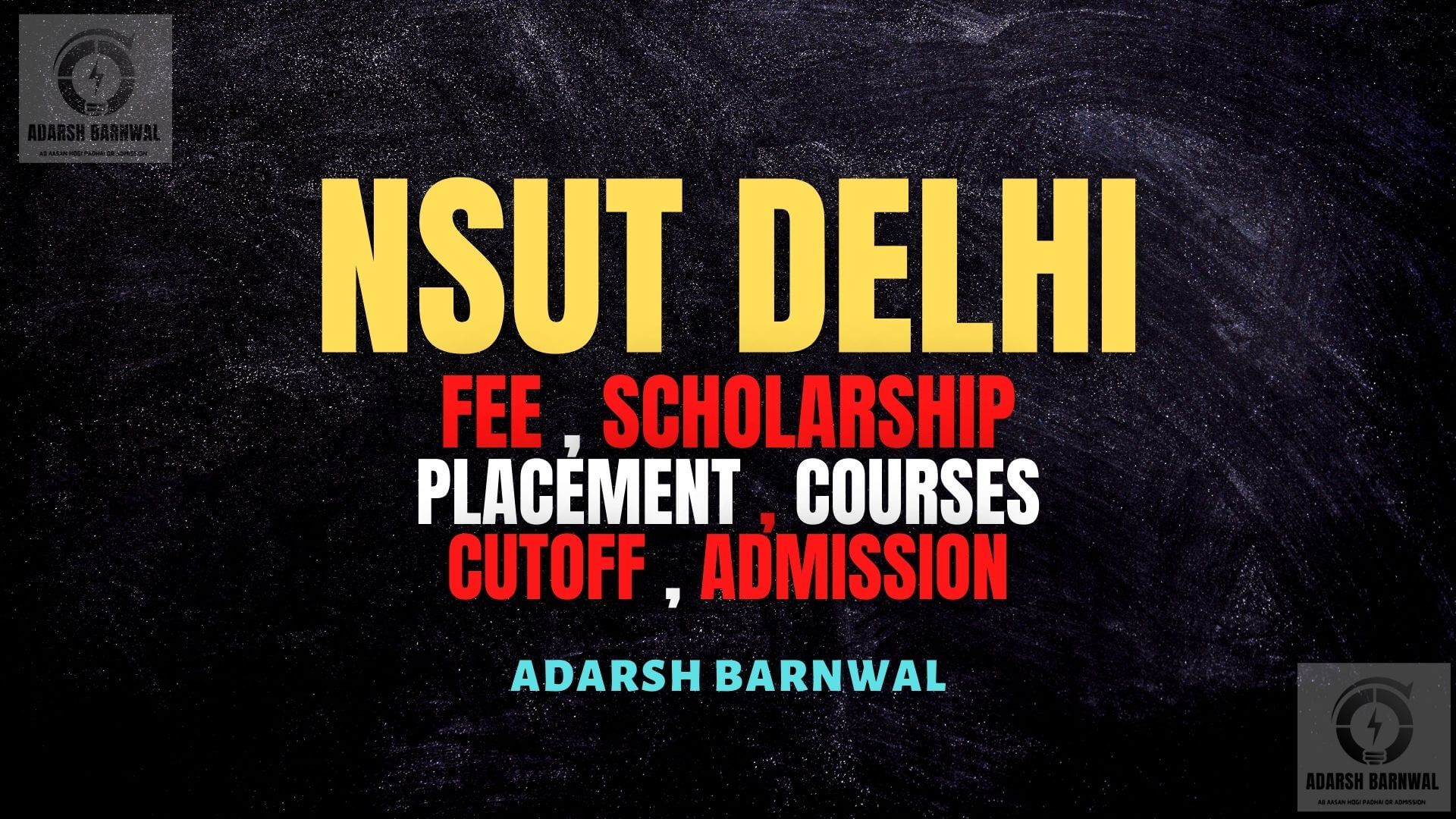 NSUT Delhi : Cutoff , Fees , Ranking , Placement , Admission , Courses , JAC Counselling 2025-2026