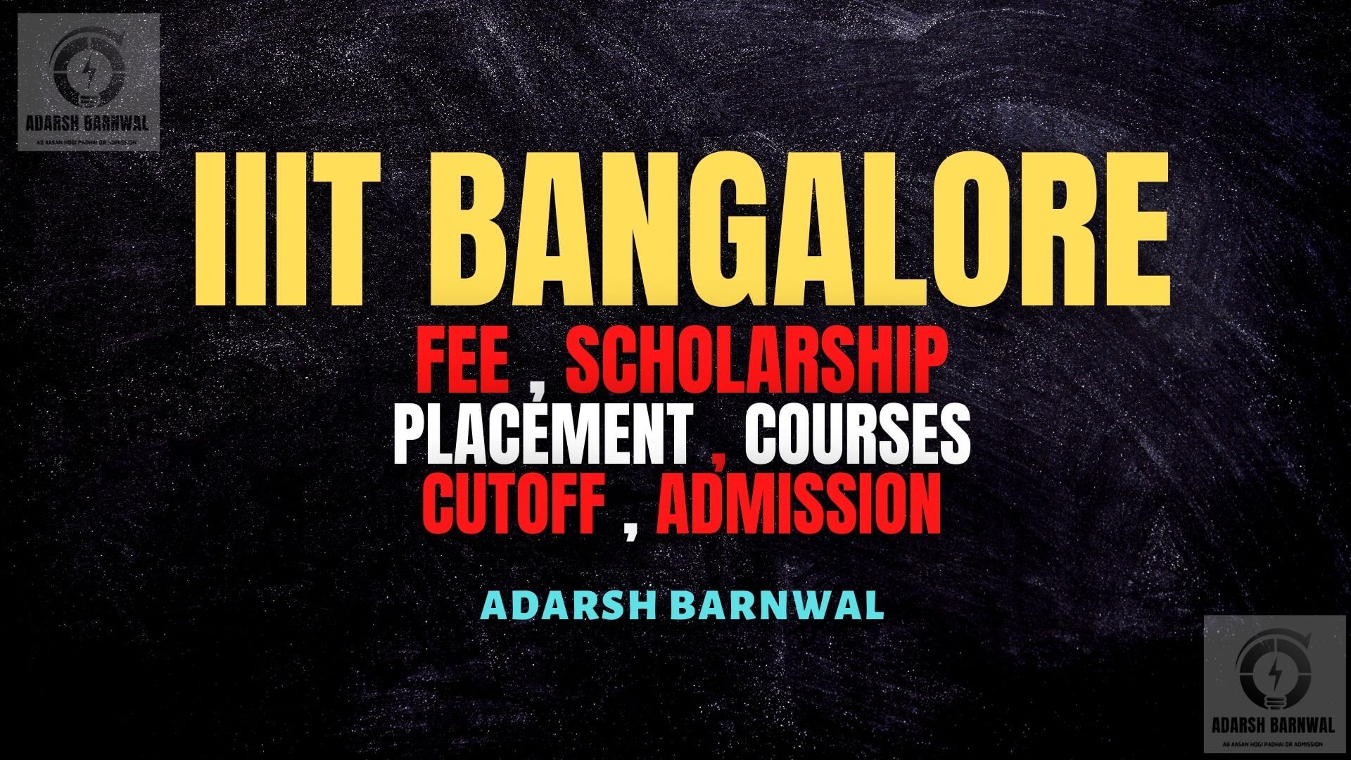 IIIT Bangalore : Cutoff , Placement , Ranking , Fees , Courses , Admission 2024-2025