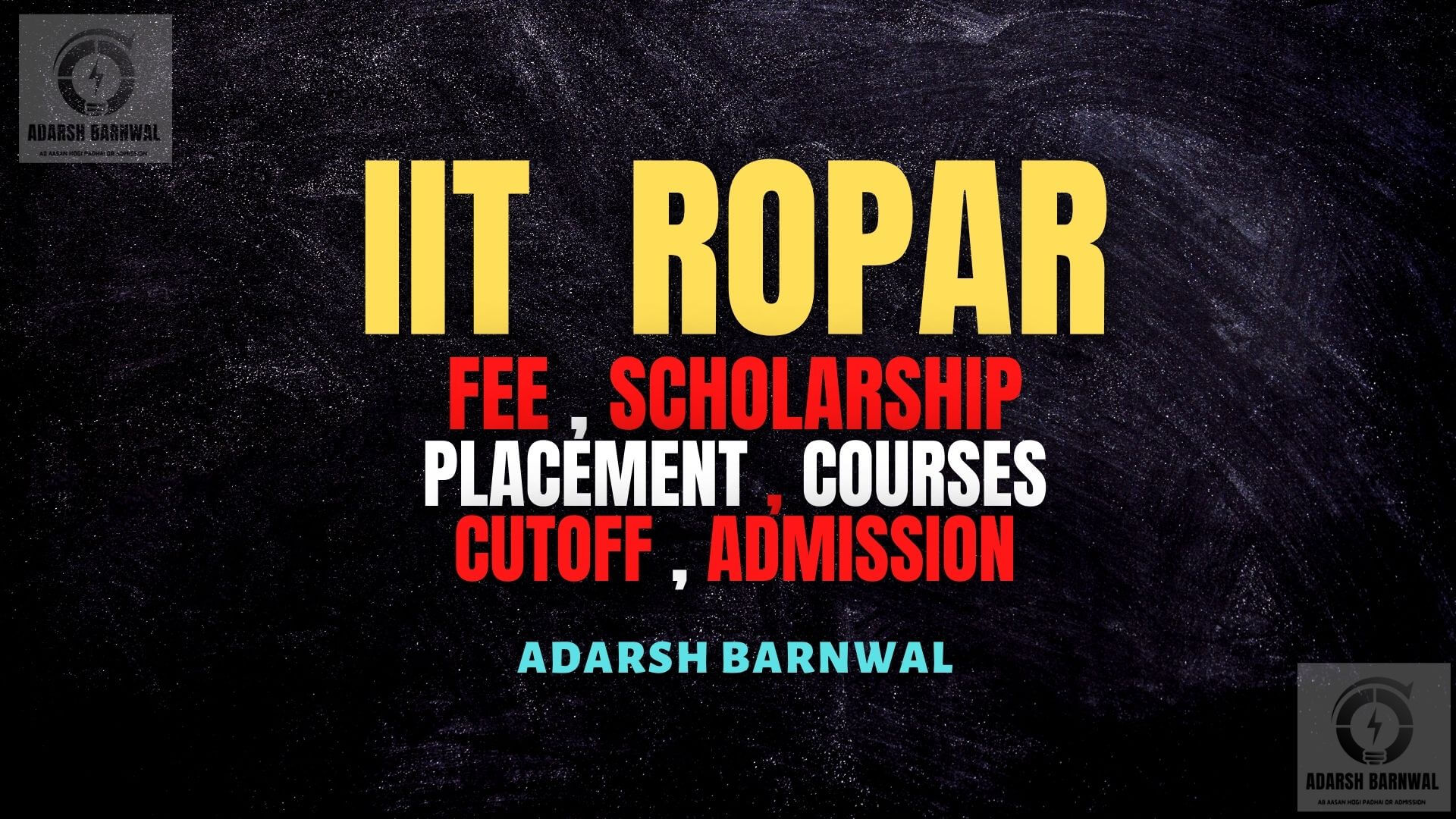 IIT Ropar : Cutoff , Placement , Ranking , Fees , Courses , Admission 2024-2025