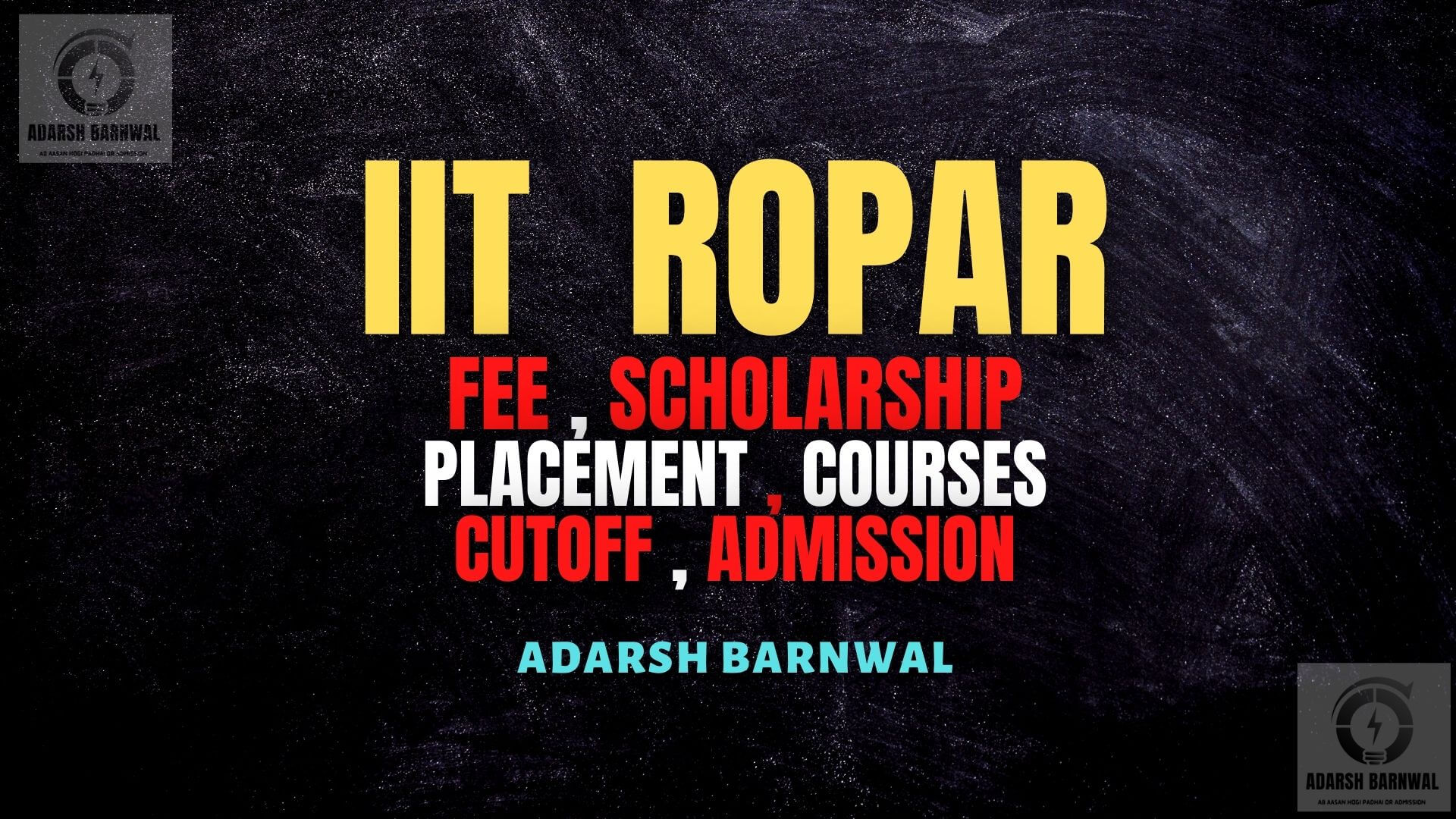 IIT Ropar : Cutoff , Placement , Ranking , Fees , Courses , Admission 2025-2026