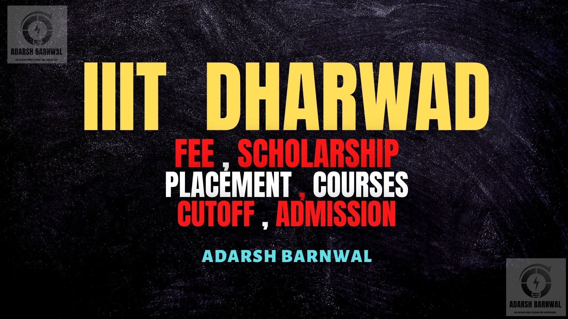 IIIT Dharwad : Cutoff , Placement , Ranking , Fees , Courses , Admission 2024-2025