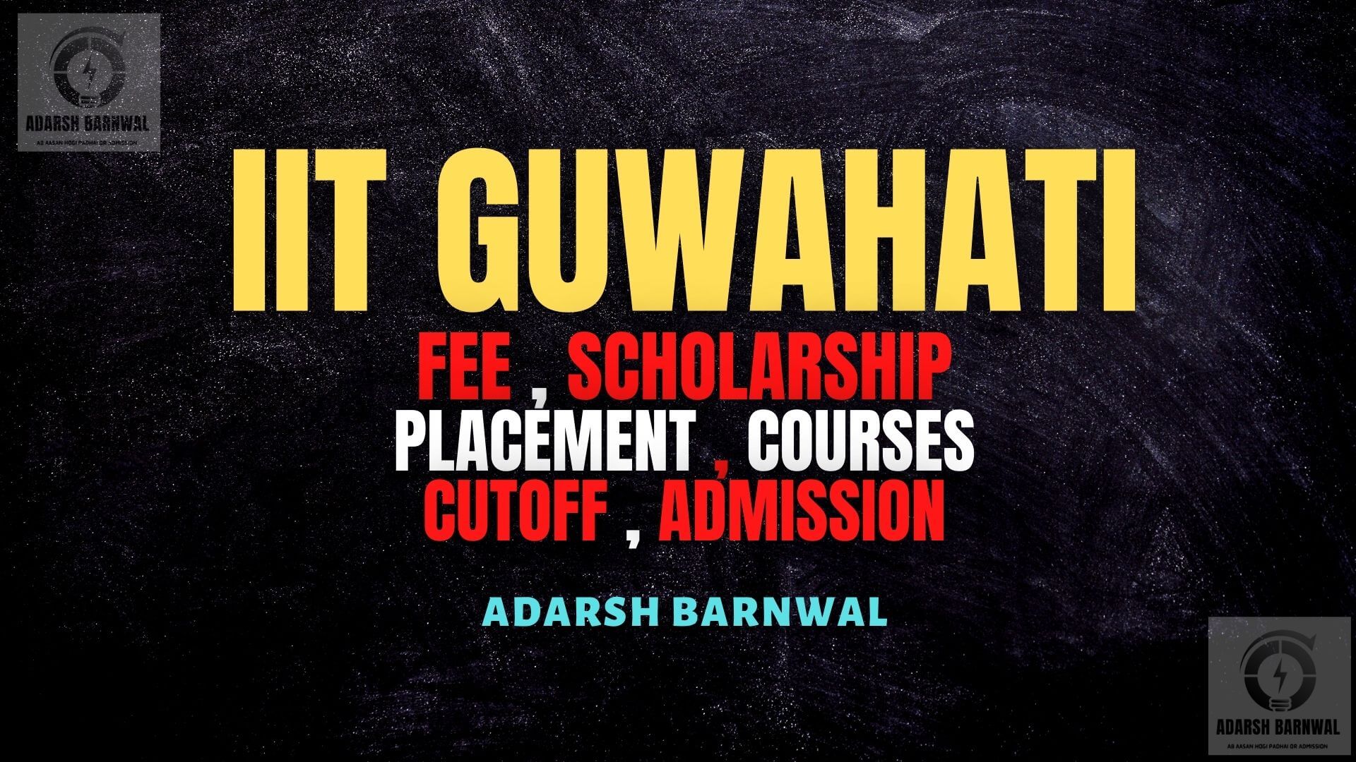 IIT Guwahati : Cutoff , Placement , Ranking , Admission , Courses , Fees 2025-2026
