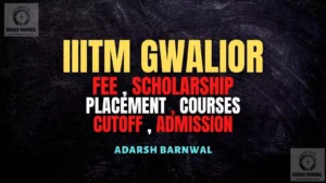 ABV IIITM Gwalior : Cutoff , Placement , Ranking , Courses , Admission , Fees 2026-2027