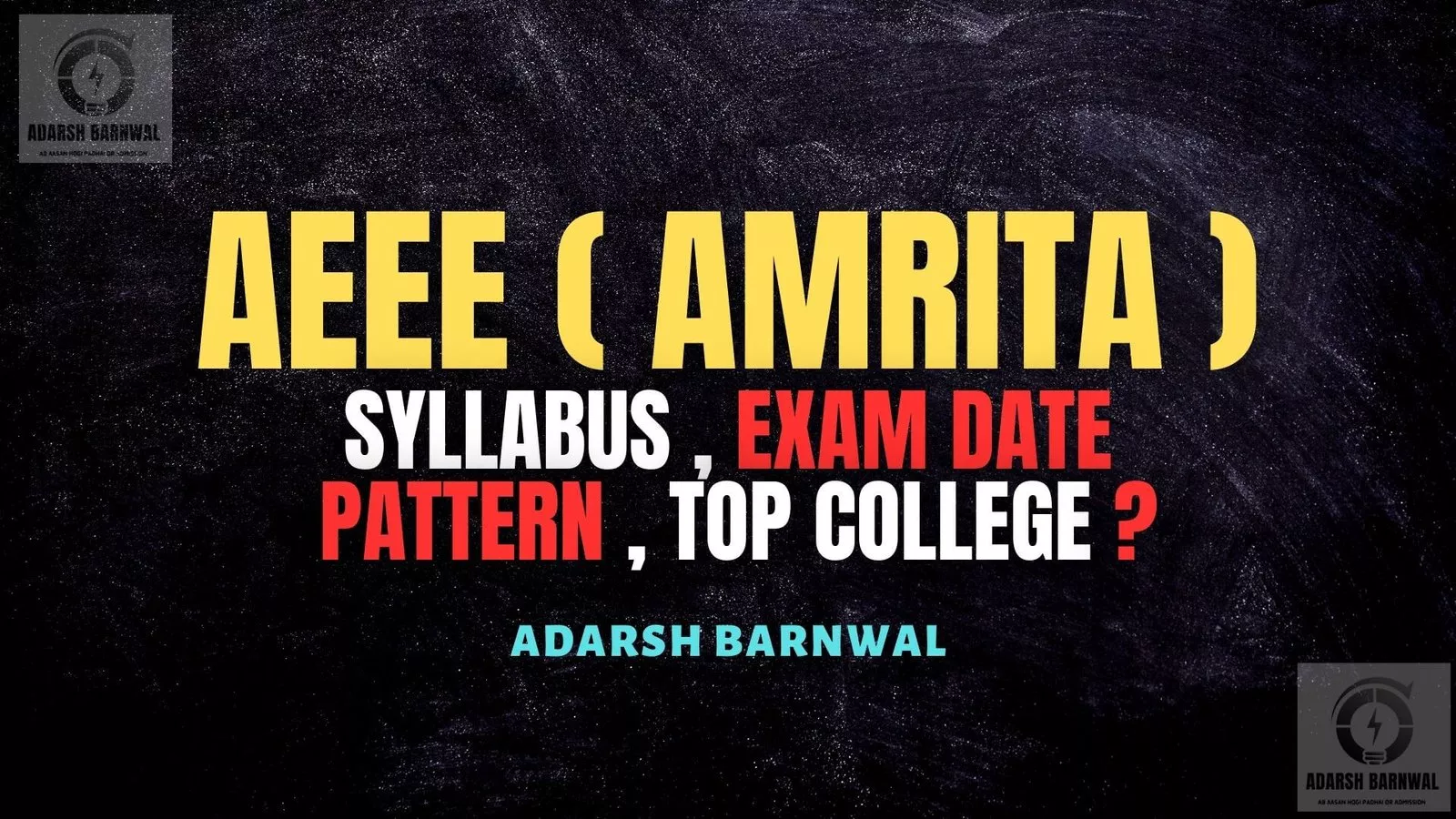 AEEE 2026-2027 : Syllabus , Exam pattern , Important Chapters , PYQs , Exam date , Cutoff , Amrita University