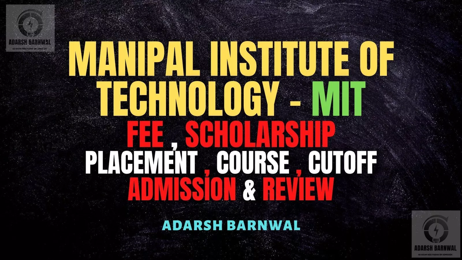 Manipal Institute of Technology ( MIT ) : Admission , Cutoff , Ranking , Courses , Placement , Fees , Counselling Date