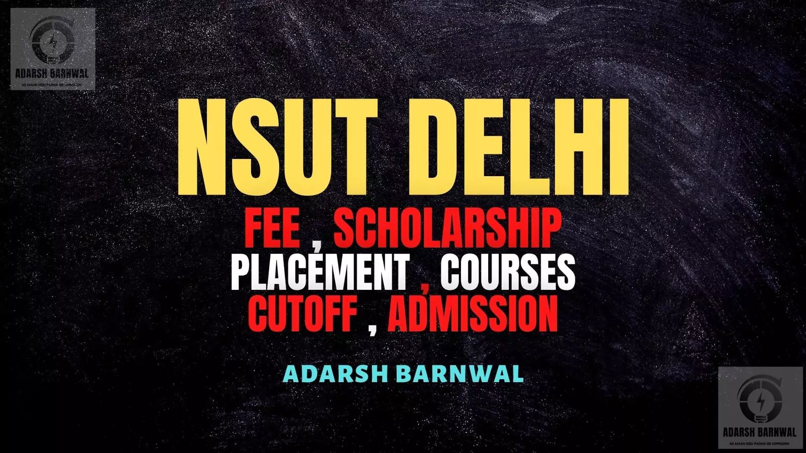 NSUT Delhi : Cutoff , Fees , Ranking , Placement , Admission , Courses , JAC Counselling 2026-2027
