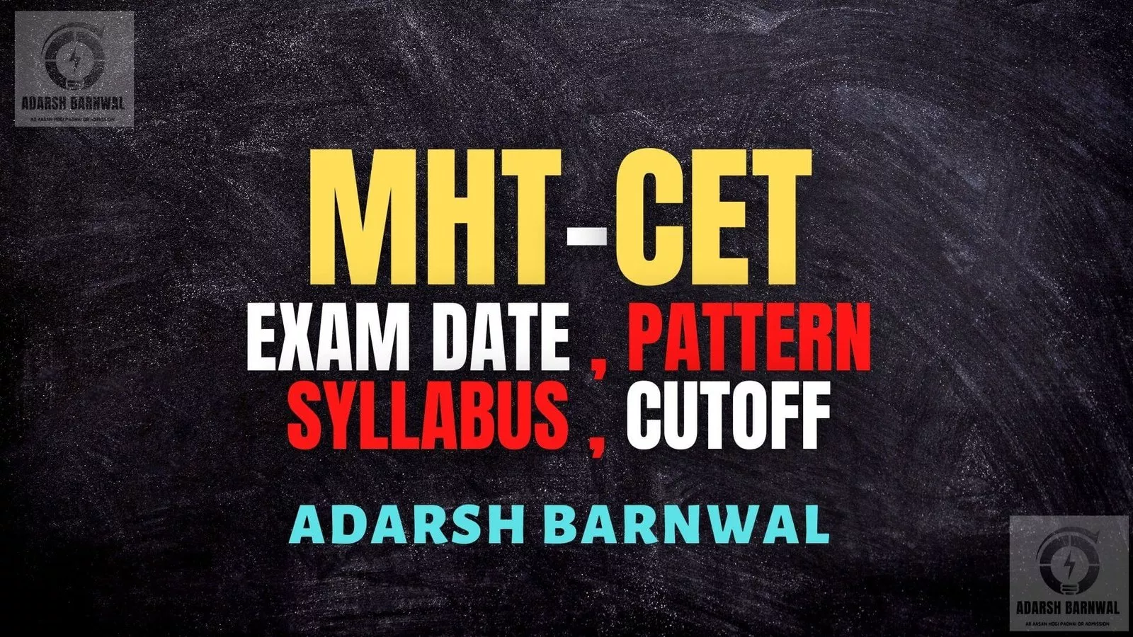 MHT CET 2026-2027 : Syllabus , Exam pattern , Important Chapters , PYQs , Exam date , Cutoff