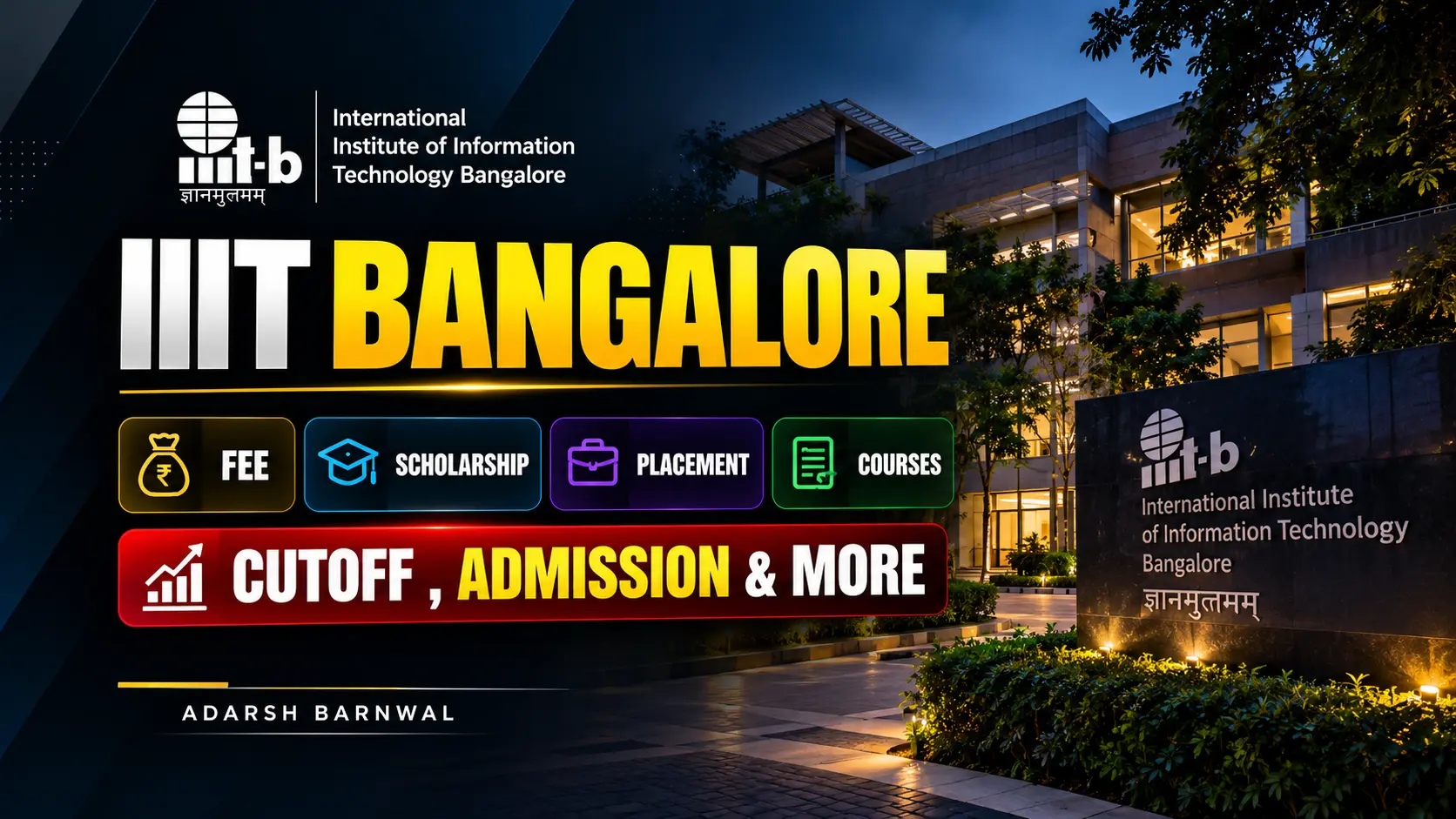 IIIT Bangalore - Cutoff , Placement , Ranking , Fees , Courses , Admission