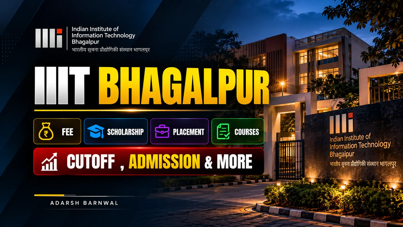 IIIT Bhagalpur - Cutoff , Placement , Ranking , Courses , Admission , Fees