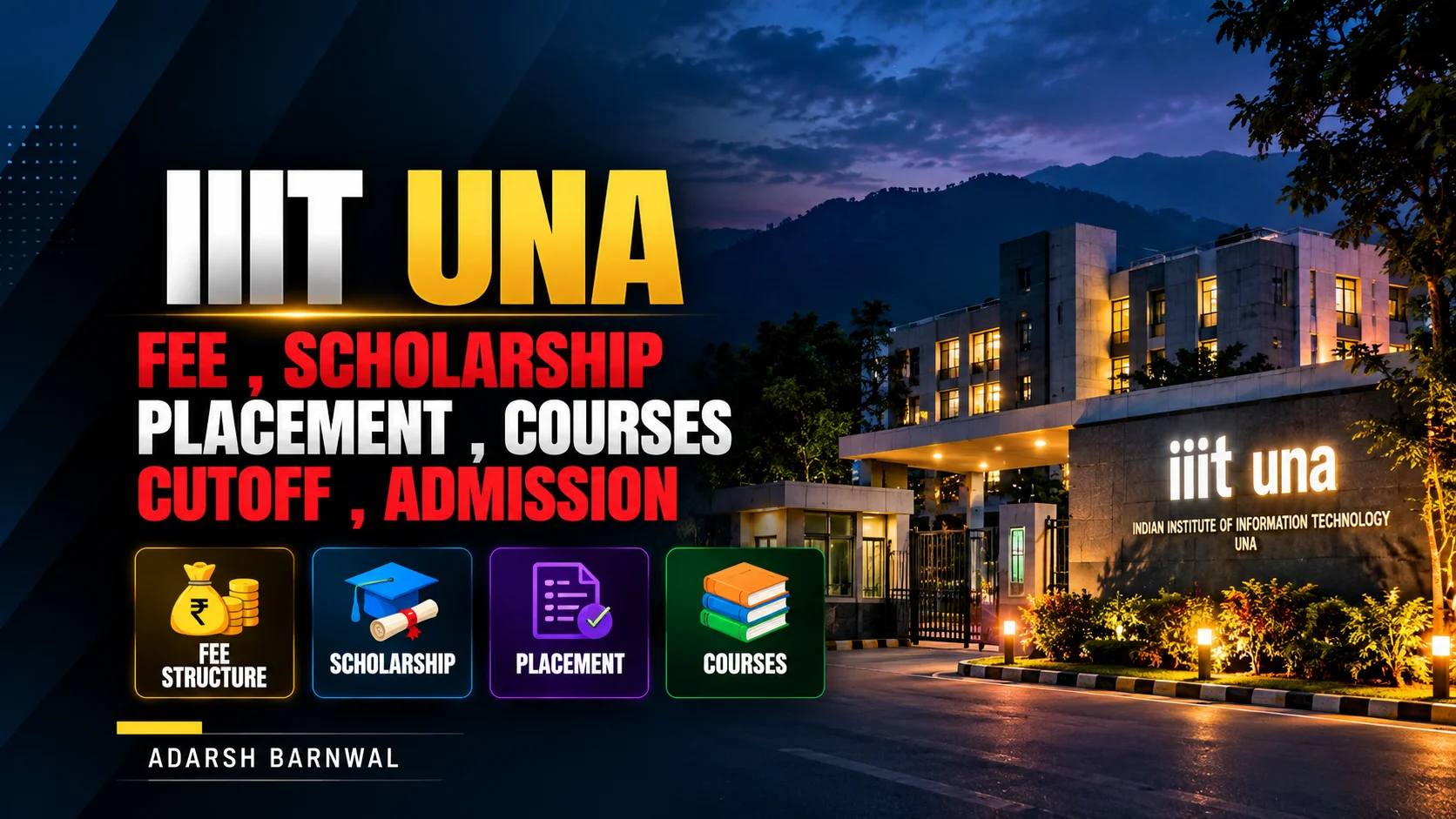 IIIT UNA : Cutoff , Placement , Ranking , Courses , Fees , Admission