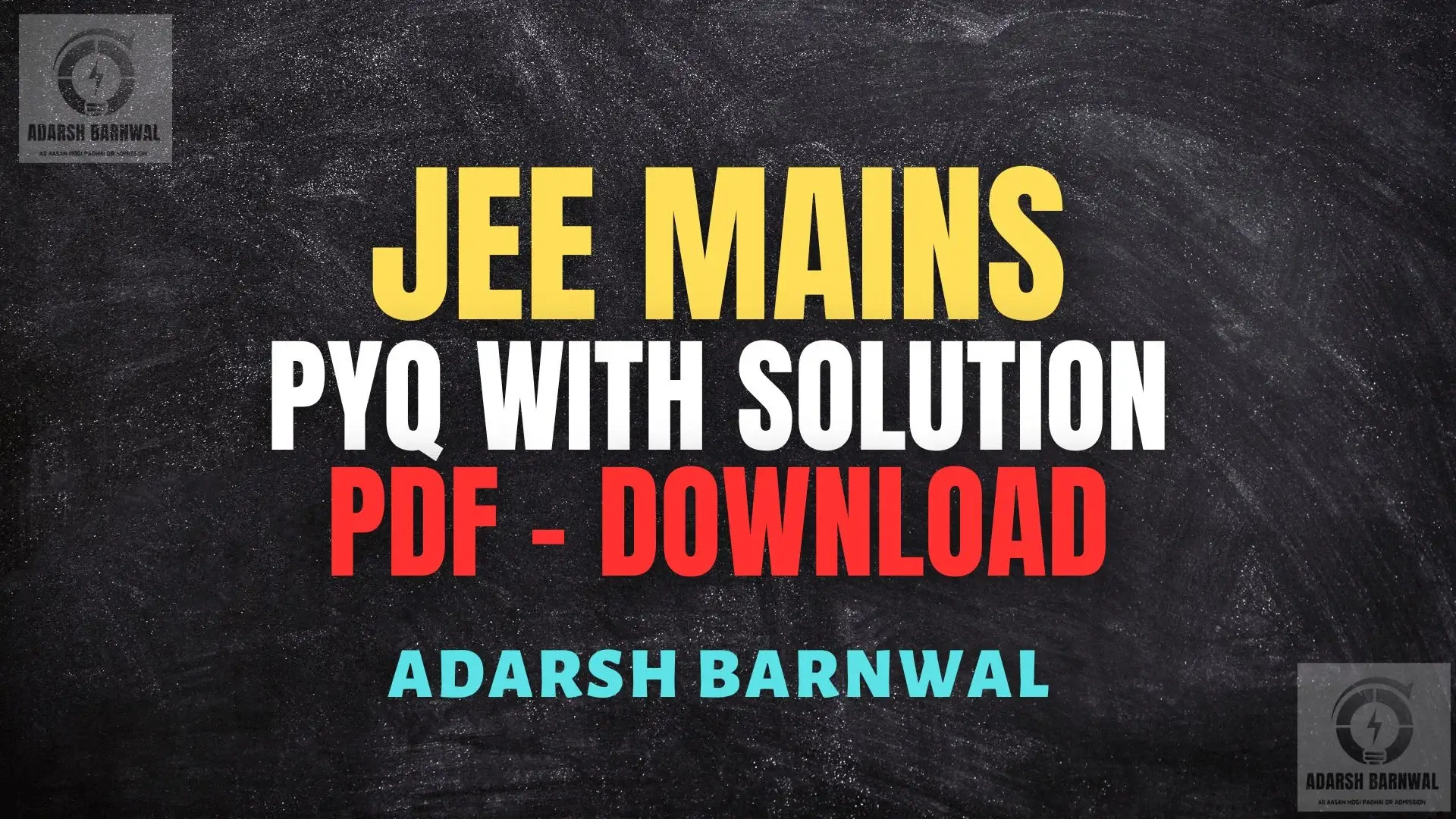 JEE MAINS Previous Year Question paper ( PYQ ) With Solution PDF Download 2020-2026