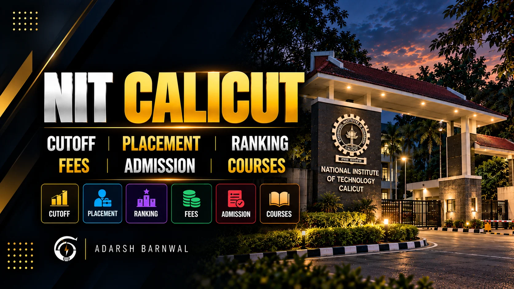 NIT Calicut : Cutoff , Placement , Fees , Admission , Courses , Ranking