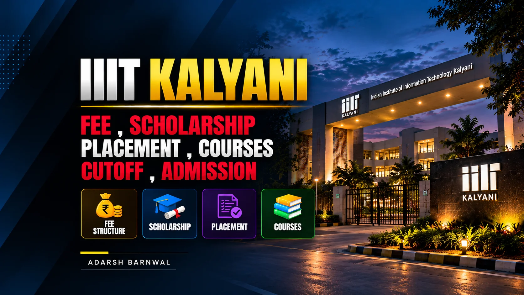 IIIT Kalyani : Cutoff , Placement , Ranking , Courses , Admission , Fees