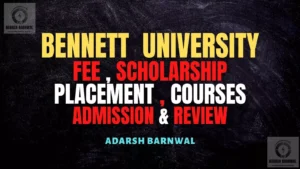 Bennett University Noida : Admission, Fees , Ranking , Placement , Courses , Cutoff 2026-2027