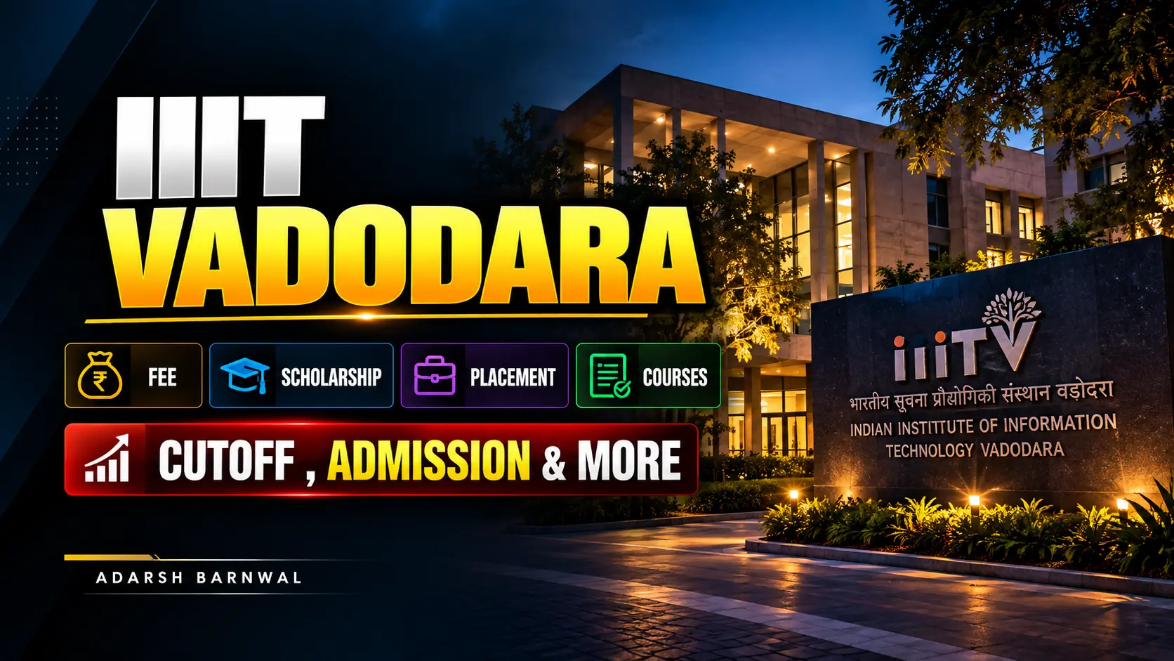 IIIT Vadodara - Cutoff , Placement , Ranking , Fees , Courses , Admission