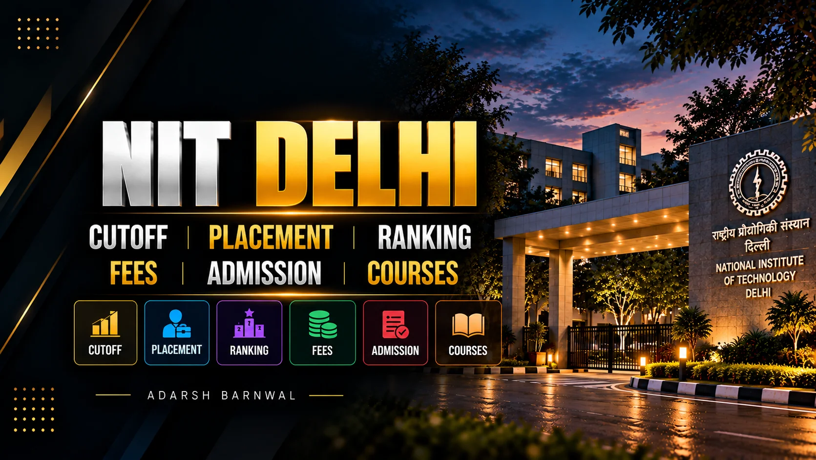 NIT Delhi : Cutoff , Placement , Ranking , Courses , Admission , Fees